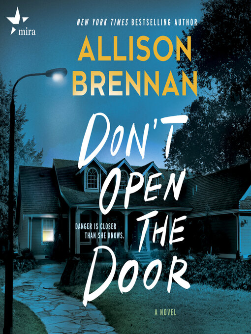Title details for Don't Open the Door by Allison Brennan - Available